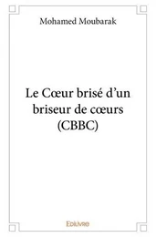 Le cœur brisé d'un briseur de cœurs (cbbc)