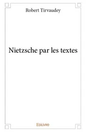 Nietzsche par les textes