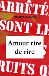 Amour rire de rire