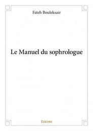 Le manuel du sophrologue