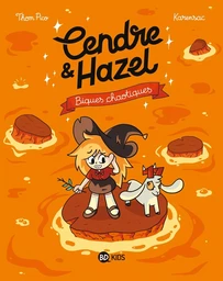 Cendre et Hazel, Tome 07