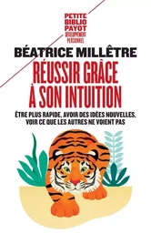 Réussir grâce à son intuition