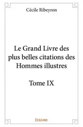 Le grand livre des plus belles citations des hommes illustres –