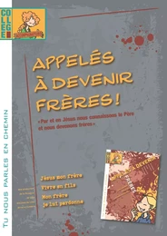 Tu nous parles en chemin - Collège - Appelés à devenir frère - Animateur