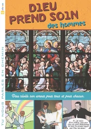 Tu nous parles en chemin - Enfance - 6 - Dieu prend soin des hommes