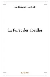 La forêt des abeilles