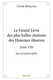 Le grand livre des plus belles citations des hommes illustres –