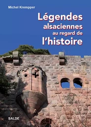 Légendes alsaciennes au regard de l’histoire