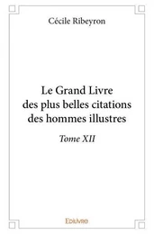 Le grand livre des plus belles citations des hommes illustres