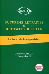 Futur des retraites et retraites du futur  T1