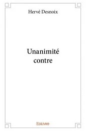 Unanimité contre