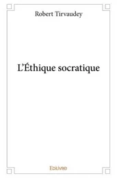 L’éthique socratique