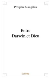 Entre darwin et dieu