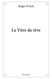 La vitre du rêve