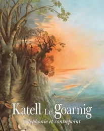 La peinture de Katell Le Goarnig, polyphonie et contrepoint...