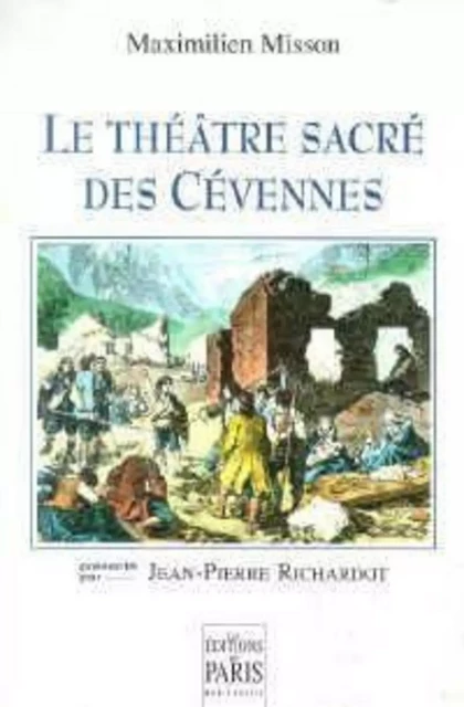 Le Théâtre sacré des Cévennes - Maximilien Misson - PARIS