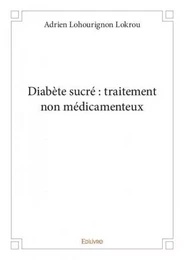 Diabète sucré : traitement non médicamenteux