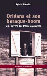 Orléans et son baraque-boom