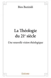 La théologie du 21e siècle