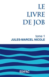 Le livre de Job. Tome 1. Commentaire biblique CEB