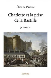 Charlotte et la prise de la bastille