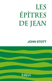 Les épîtres de Jean. Commentaire biblique CEB