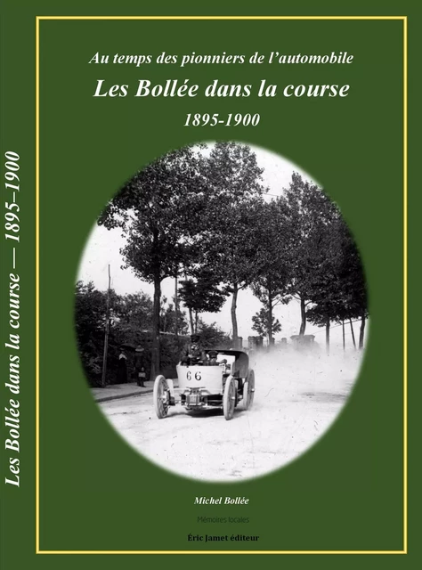 Les Bollée dans la course 1895-1900 - Michel Bollée - BORREGO