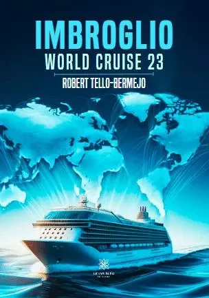 Imbroglio - World cruise 23 - Robert Tello-Bermejo - LE LYS BLEU