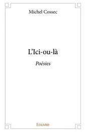 L'ici ou là