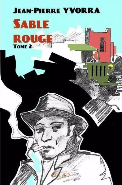 Sable rouge - Jean-Pierre Yvorra - Edilivre