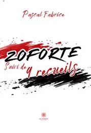 Zoforte : Suivi de 9 recueils