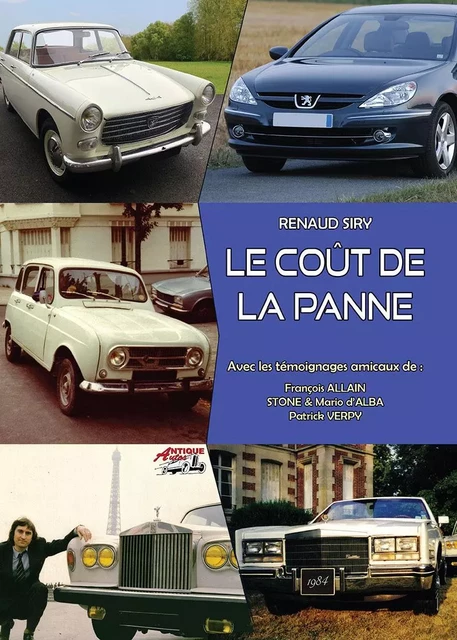 LE COÛT DE LA PANNE - RENAUD SIRY - ANTIQUE AUTOS