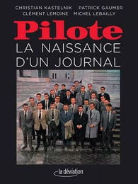 Pilote - la naissance d'un journal