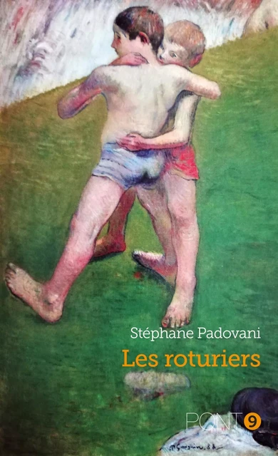 Les roturiers - Stéphane PADOVANI - AU PONT 9