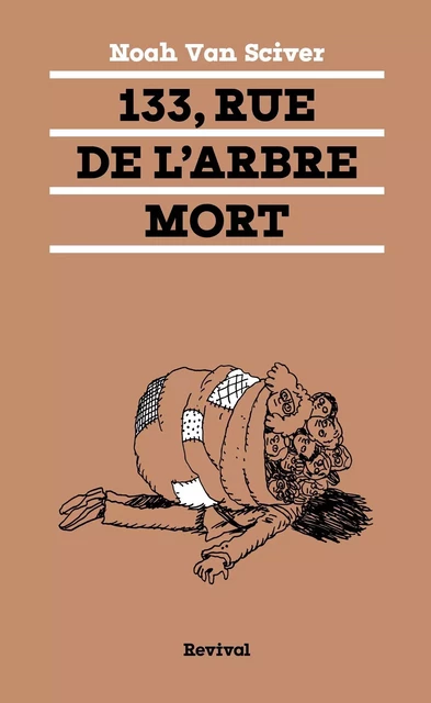 133 rue de l'arbre mort - Noah Van Sciver - REVIVAL