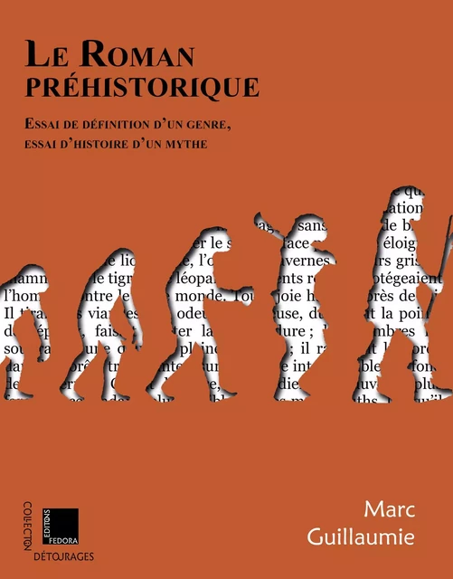 Le roman préhistorique - Marc Guillaumie - FEDORA