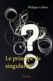 Le principe de singularité