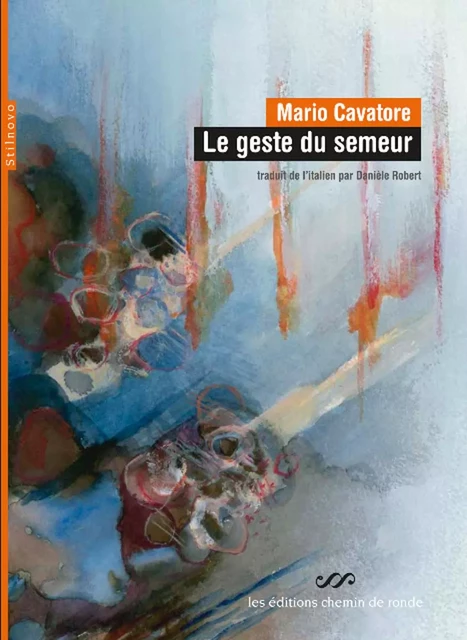 Le geste du semeur - Mario Cavatore - CHEMIN DE RONDE