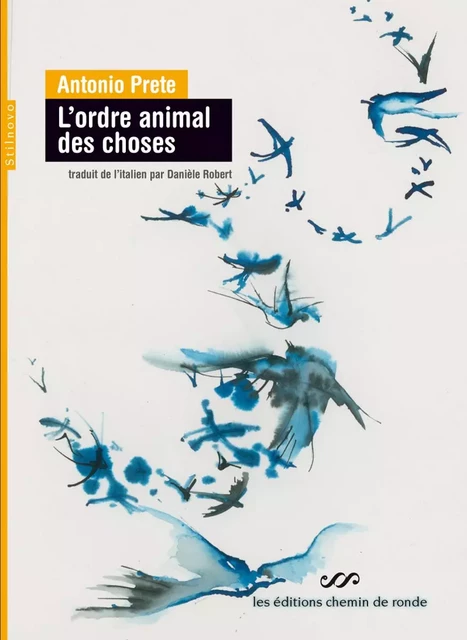 L'ordre animal des choses - Antonio Prete - CHEMIN DE RONDE