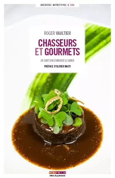 Chasseurs et gourmets - Roger Vaultier - MENU FRETIN