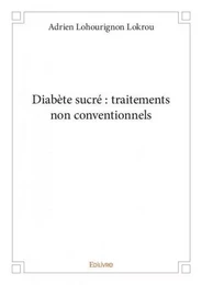 Diabète sucré : traitements non conventionnels