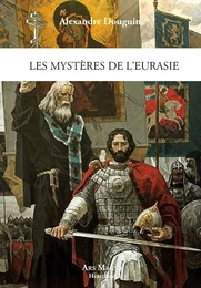 Les mystères de l’Eurasie