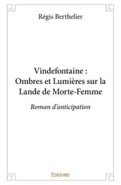 Vindefontaine : ombres et lumières sur la lande de morte femme