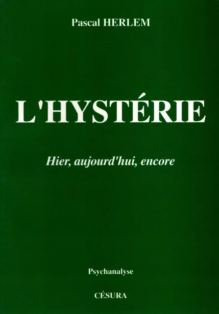 HYSTERIE (L') - Pascal HERLEM - CESURA