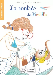 La rentrée de Bertille