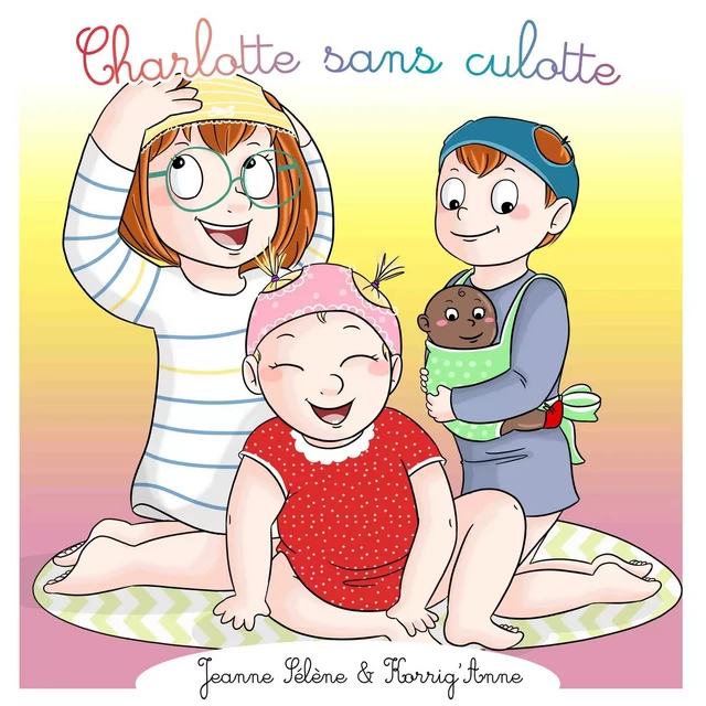 Charlotte sans culotte - Jeanne Sélène - JS EDITIONS