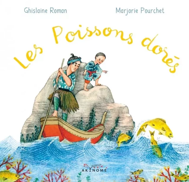 Les poissons dorés - Ghislaine Roman - AKINOME