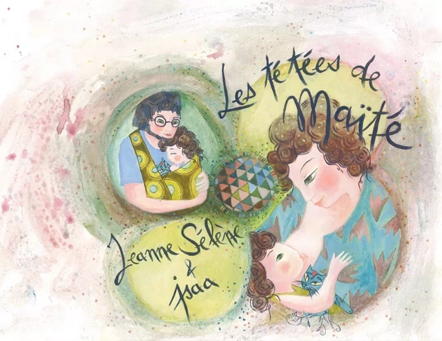 Les tétées de Maïté - Jeanne Sélène - JS EDITIONS