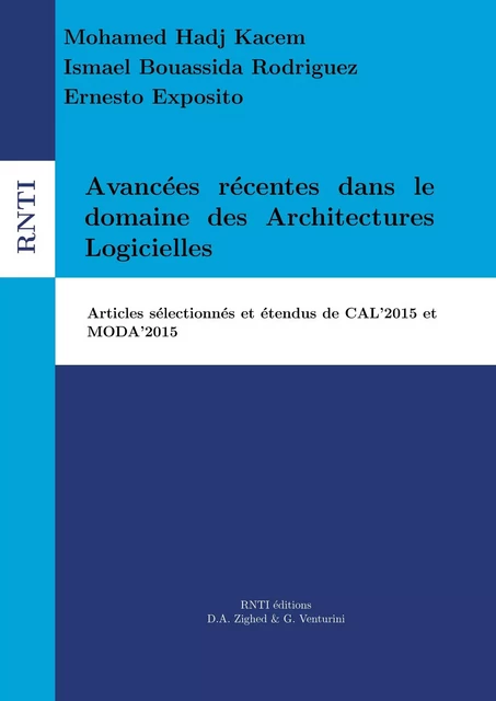 Avancées récentes dans le domaine des Architectures Logicielles - Ismaël Bouassida Rodriguez, Ernesto Exposito - RNTI