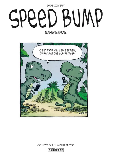 Speed Bump - Tome 01 - Dave Coverly - CAURETTE